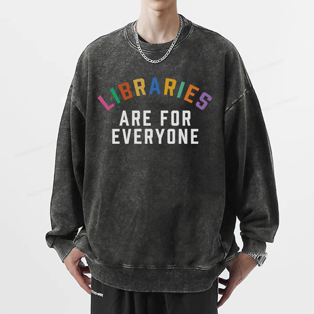 Pagewings Libraries Are For Everyone Unisex Washed Sweatshirt