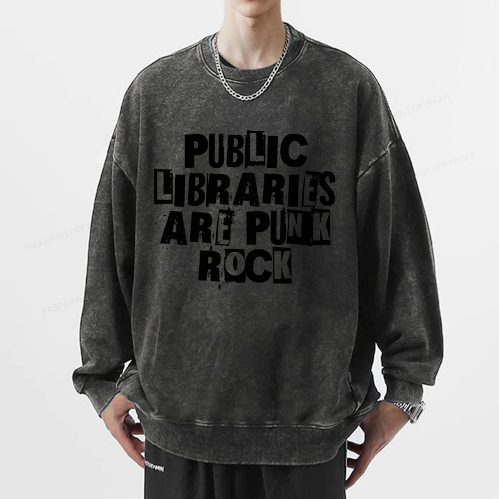 Pagewings Public Libraries Are Punk Rock Unisex Washed Sweatshirt