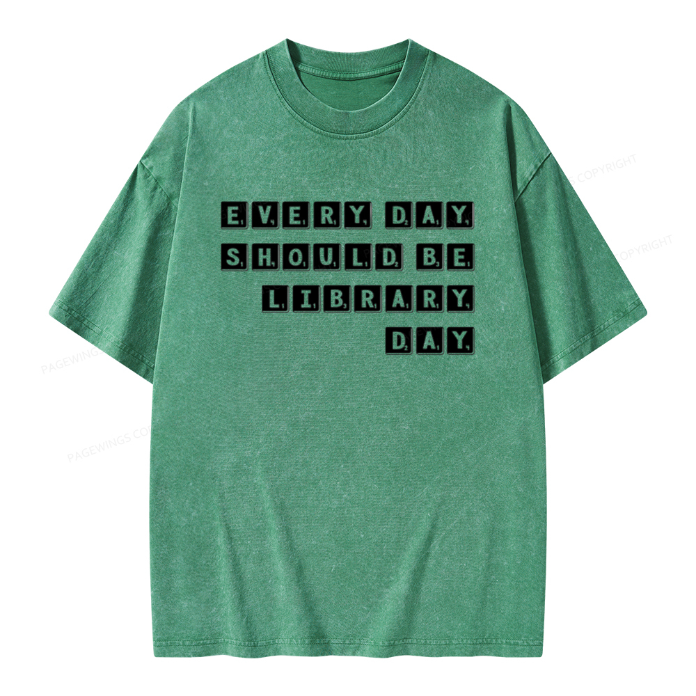 Pagewings Every Day Should be Library Day Unisex Washed T-shirt
