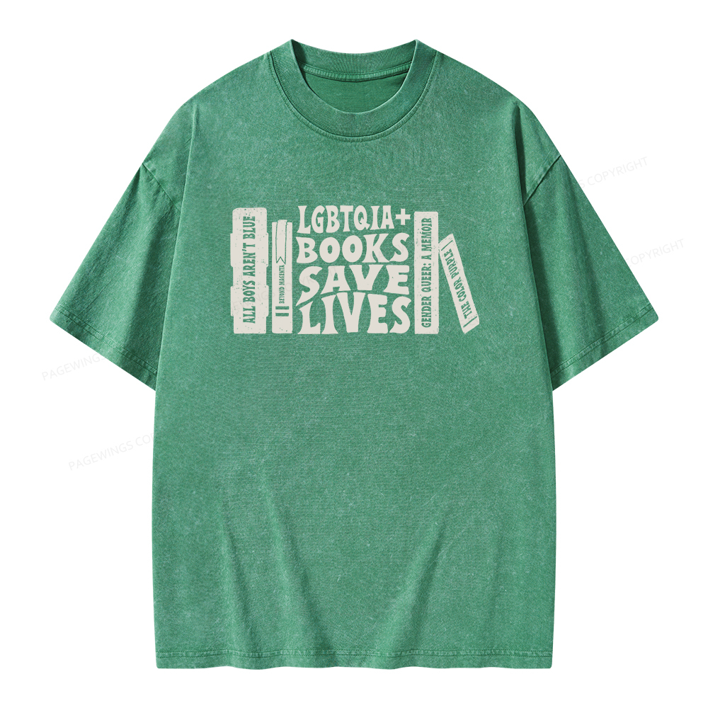 Pagewings LGBTQIA Books Save Lives Unisex Washed T-shirt