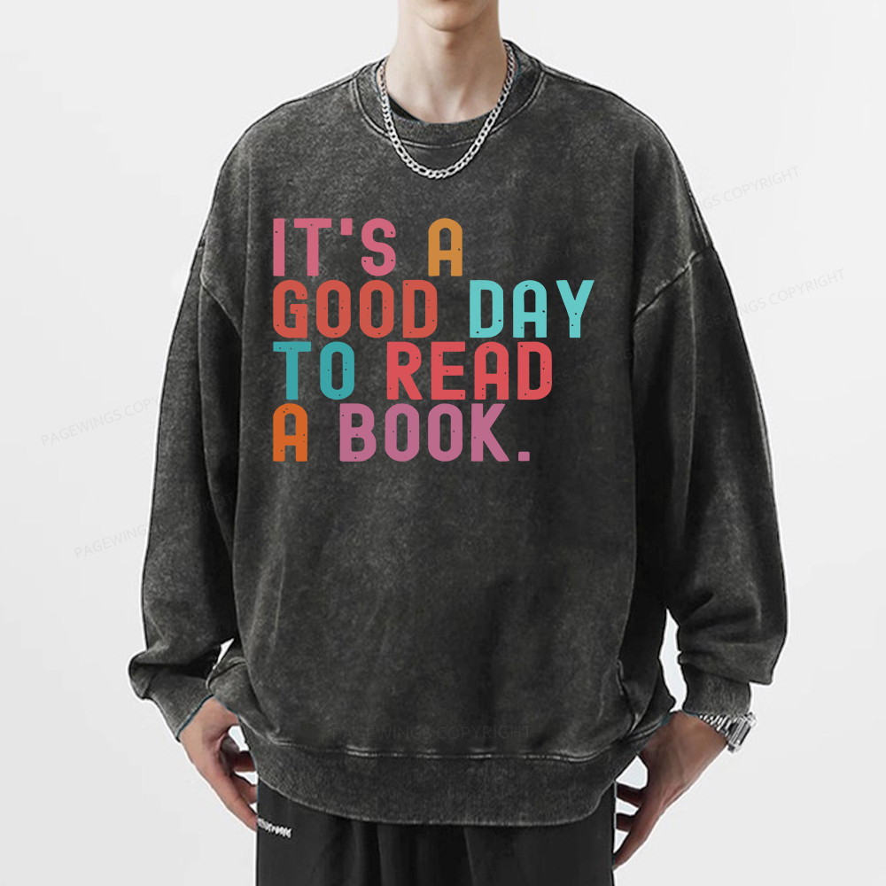 Pagewings It's Good Day to Read A Book Unisex Washed Sweatshirt