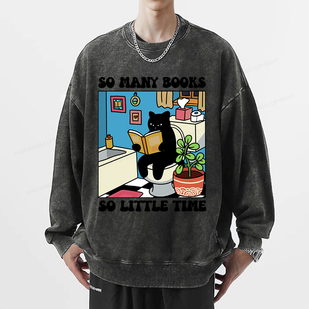 Pagewings So Many Books So Little Time Unisex Washed Sweatshirt
