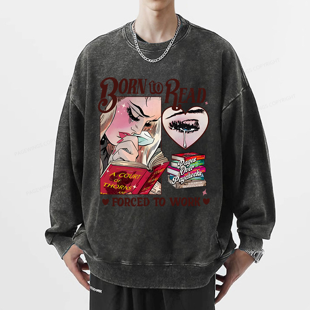 Pagewings Born To Read Bookish Unisex Washed Sweatshirt