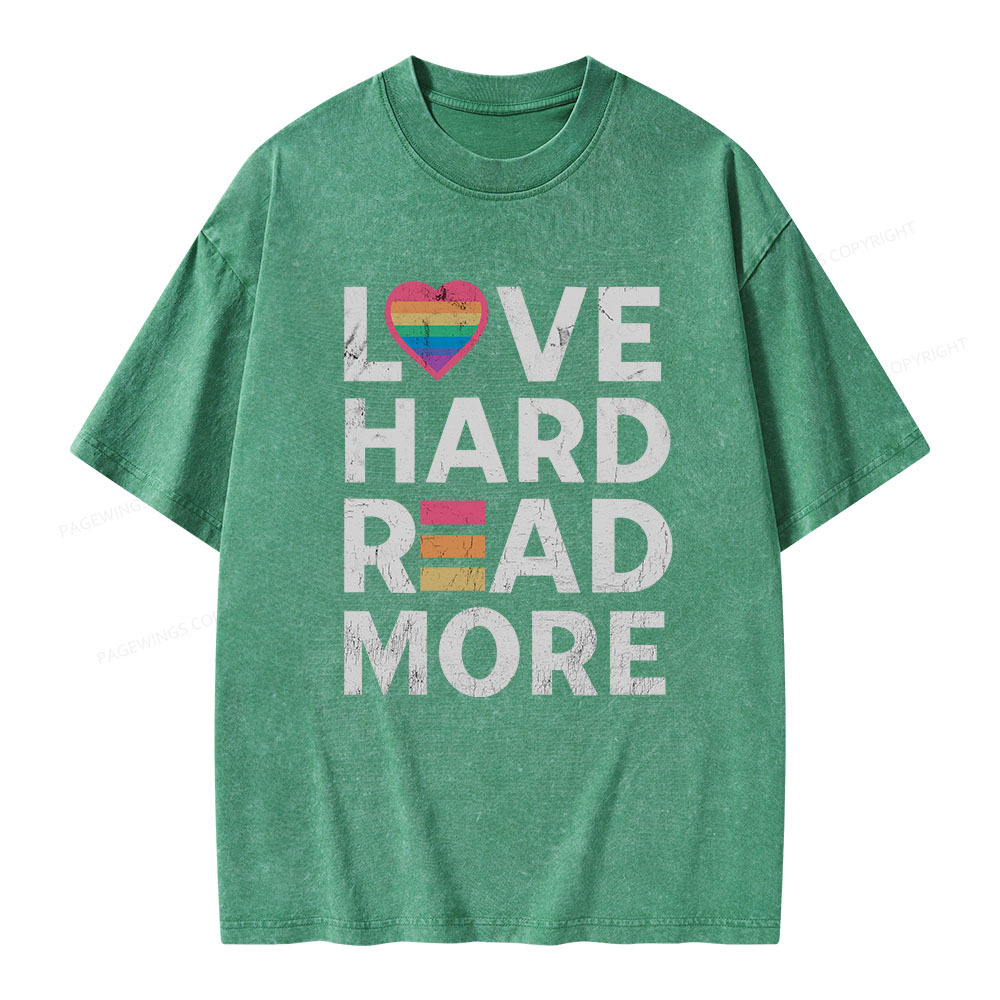 Pagewings Love Hard Read More Unisex Washed T-shirt