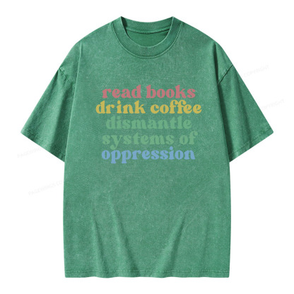 Pagewings Read Coffee Dismantle Oppression Unisex Washed T-shirt