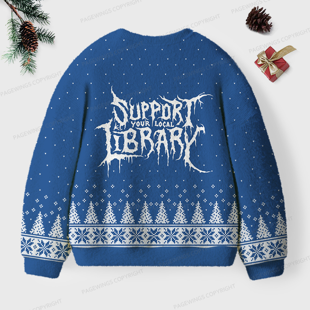 Pagewings Support Your Local Library Unisex Ugly Sweatshirt