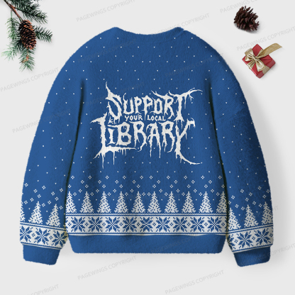 Pagewings Support Your Local Library Unisex Ugly Sweatshirt