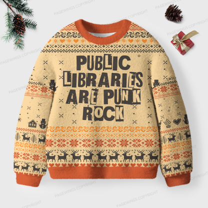Pagewings Public Libraries Are Punk Rock Unisex Ugly Knit Sweatshirt