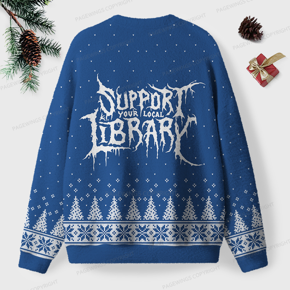 Pagewings Support Your Local Library Unisex Ugly Sweatshirt