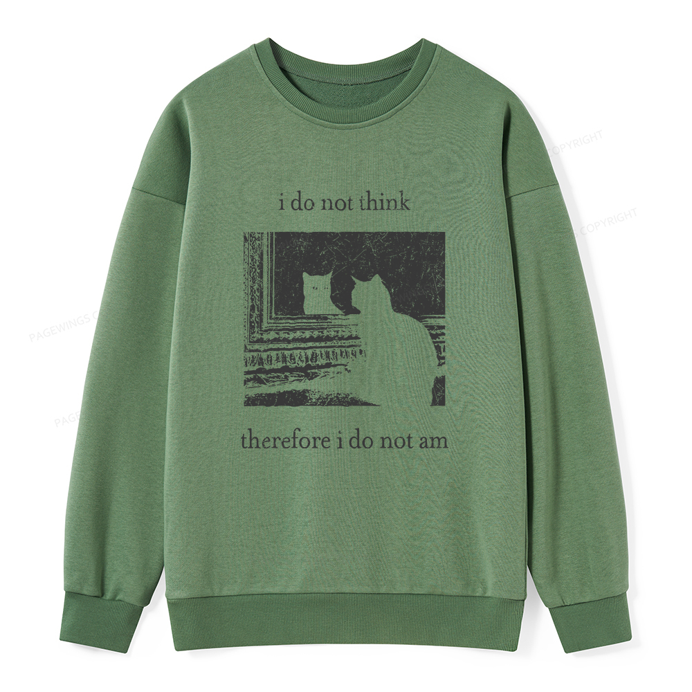 Pagewings I Do Not Think Therefore I Do Not Am Unisex Classic Sweatshirt