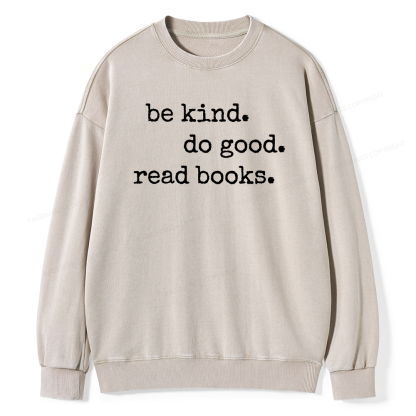 Pagewings Be Kind Do Good Read Books Unisex Washed Sweatshirt