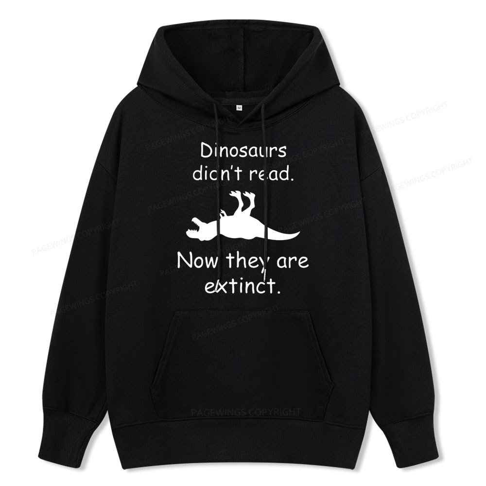 Pagewings Dinosaurs Didn't Read Unisex Classic Hoodie