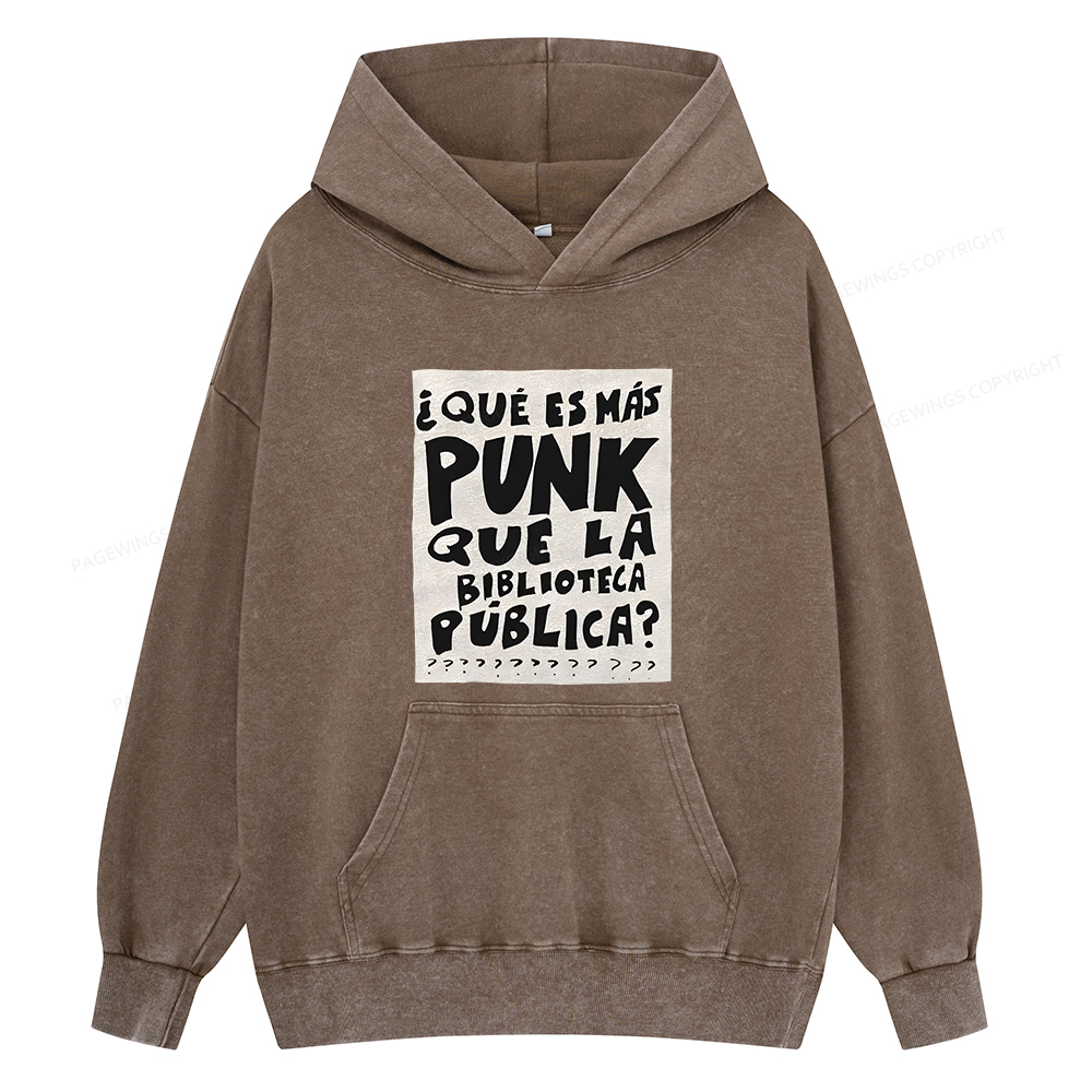 Pagewings What's More Punk Than The Public Library Unisex Washed Hoodie