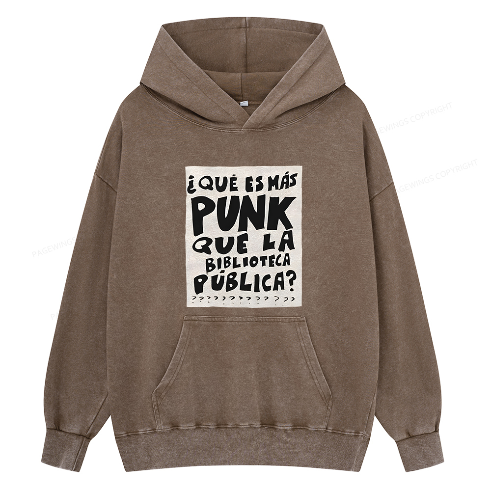 Pagewings What's More Punk Than The Public Library Unisex Washed Hoodie