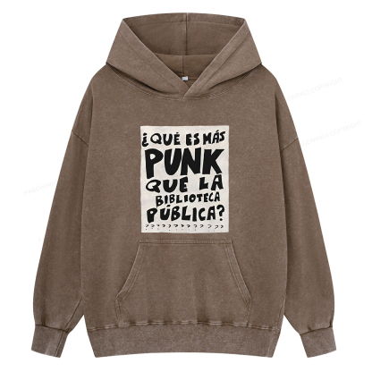 Pagewings What's More Punk Than The Public Library Unisex Washed Hoodie