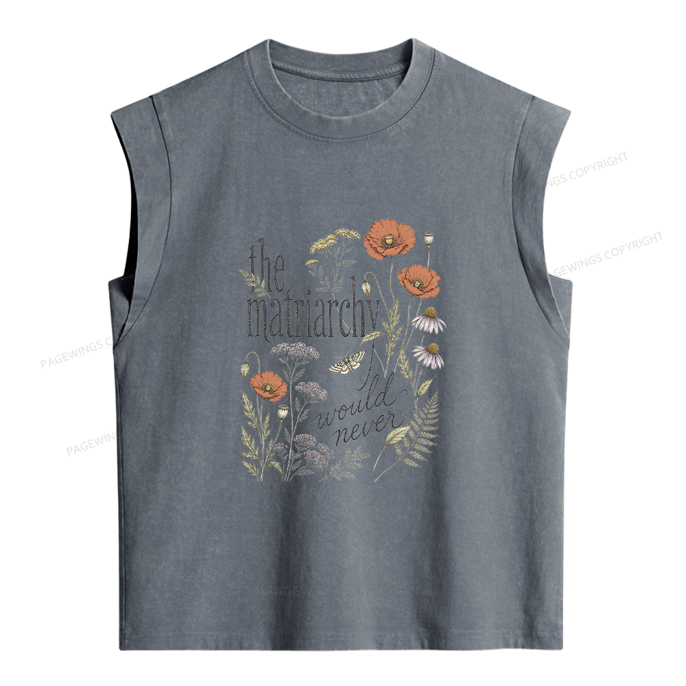 Pagewings The Matriarchy Would Never Women's Washed Tank Top