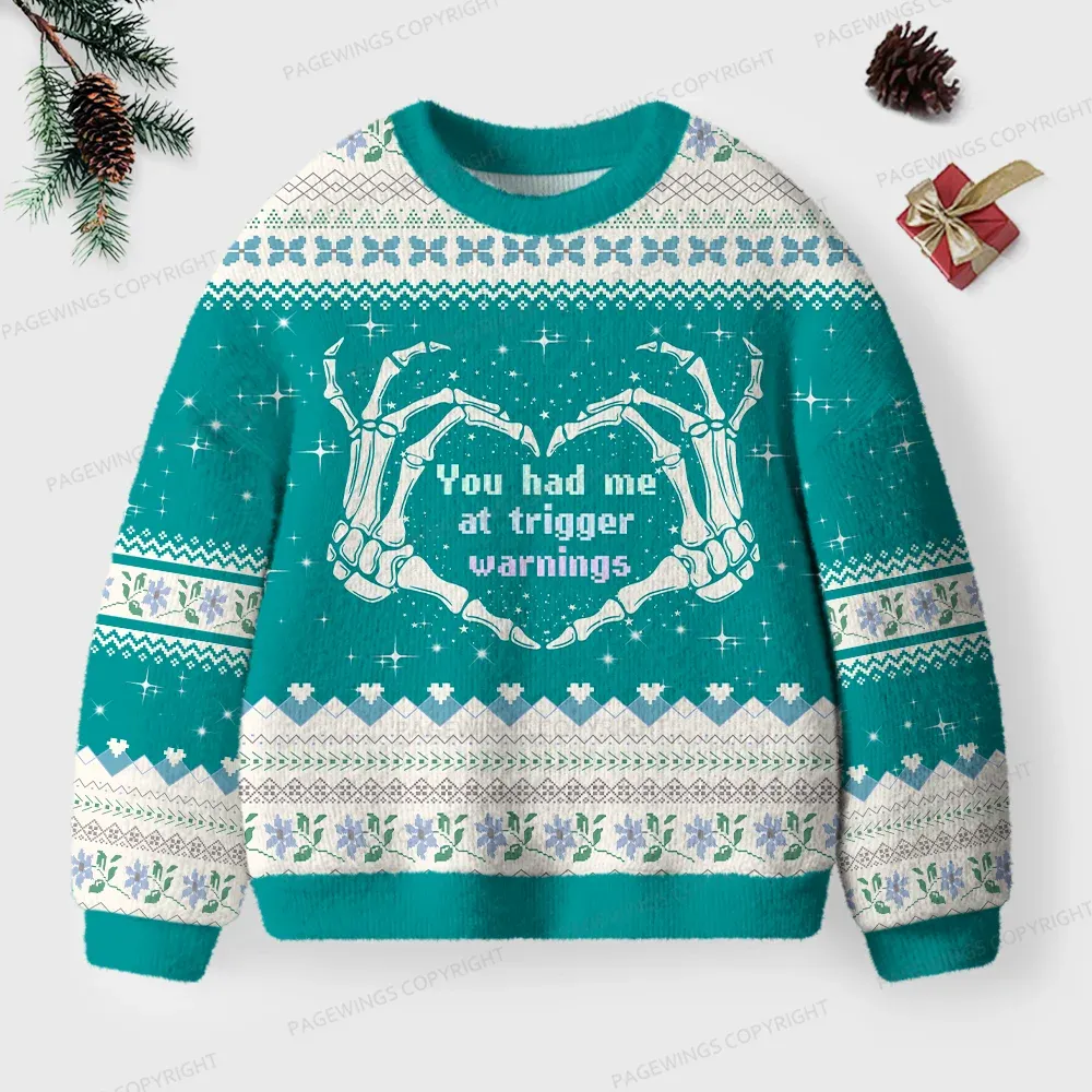 Pagewings You Had Me At Trigger Warnings Unisex Ugly Knit Sweatshirt