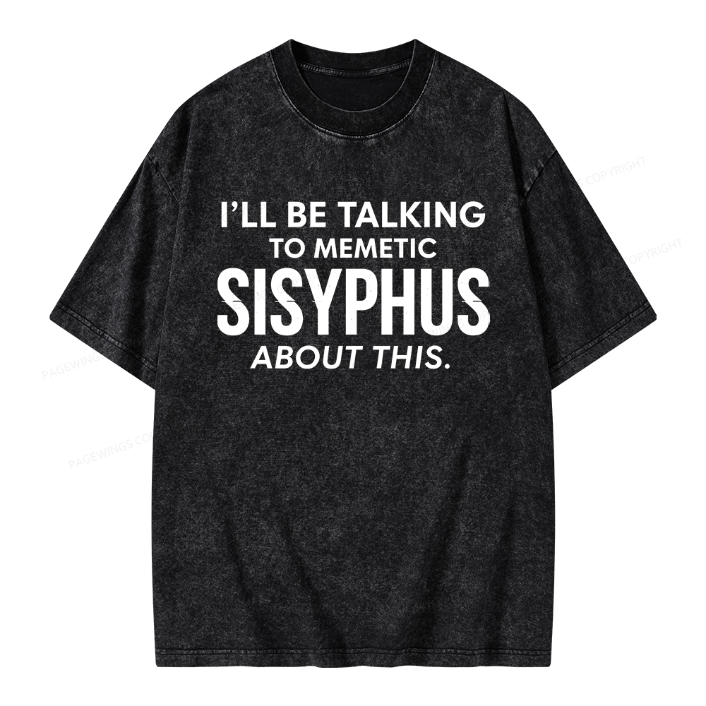 Pagewings Memetic Sisyphus Philosopher Unisex Washed T-shirt