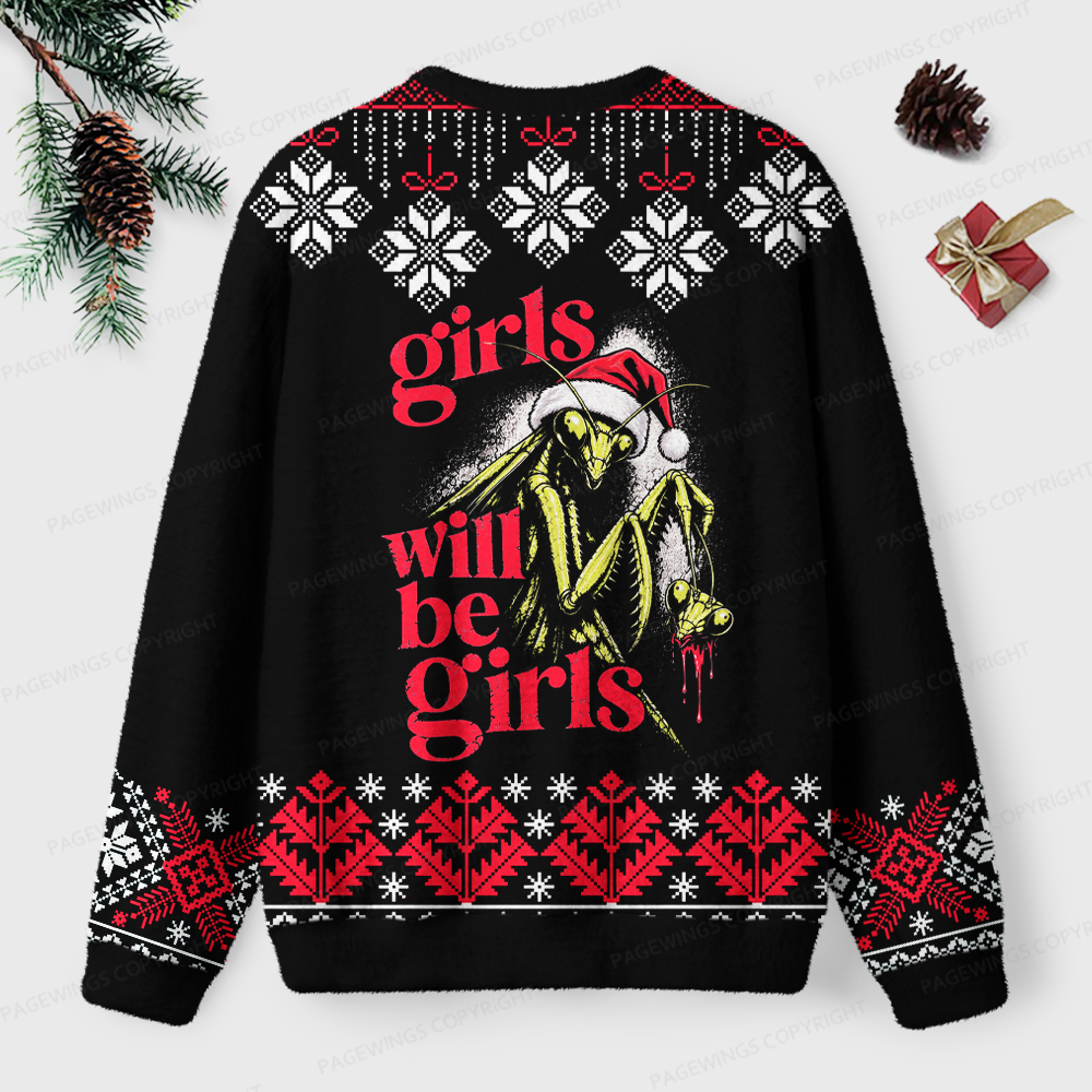 Pagewings Girls Will Be Girls Unisex Ugly Light Knit Sweatshirt