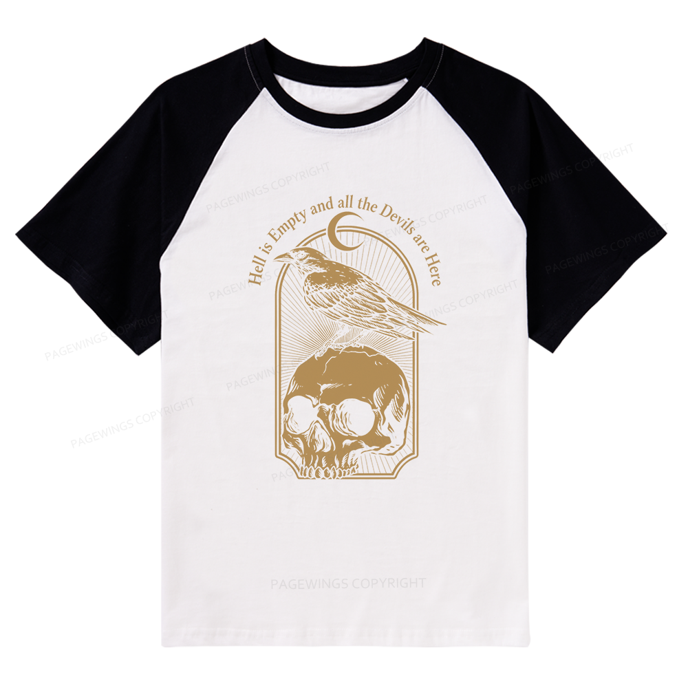 Pagewings Hell is Empty and all the Devils are Here Raglan T-shirt