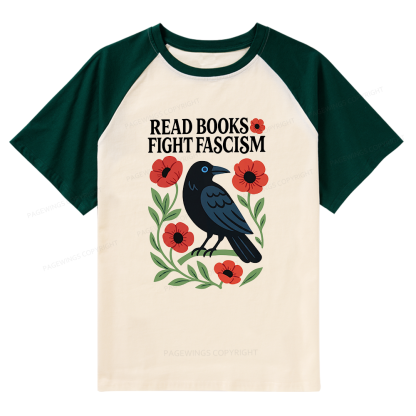 Pagewings Read Books Fight Fascism Raglan T-shirt