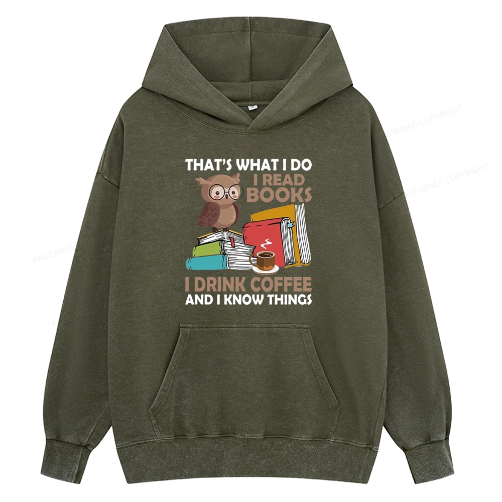 Pagewings That's What I Do I Read Books Unisex Washed Hoodie