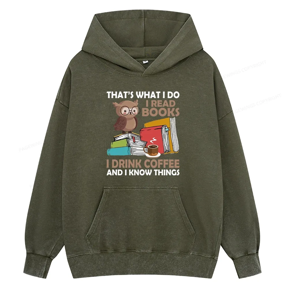 Pagewings That's What I Do I Read Books Unisex Washed Hoodie