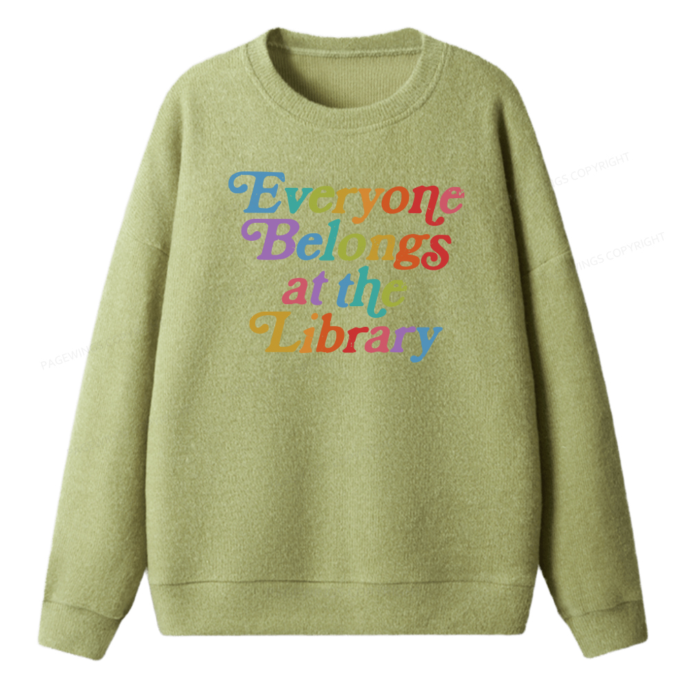 Pagewings Everyone belongs at the library Unisex Knit Sweatshirt