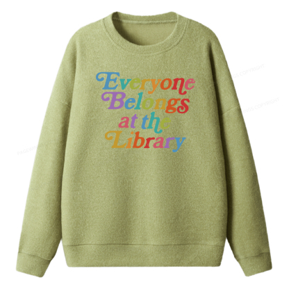 Pagewings Everyone belongs at the library Unisex Knit Sweatshirt