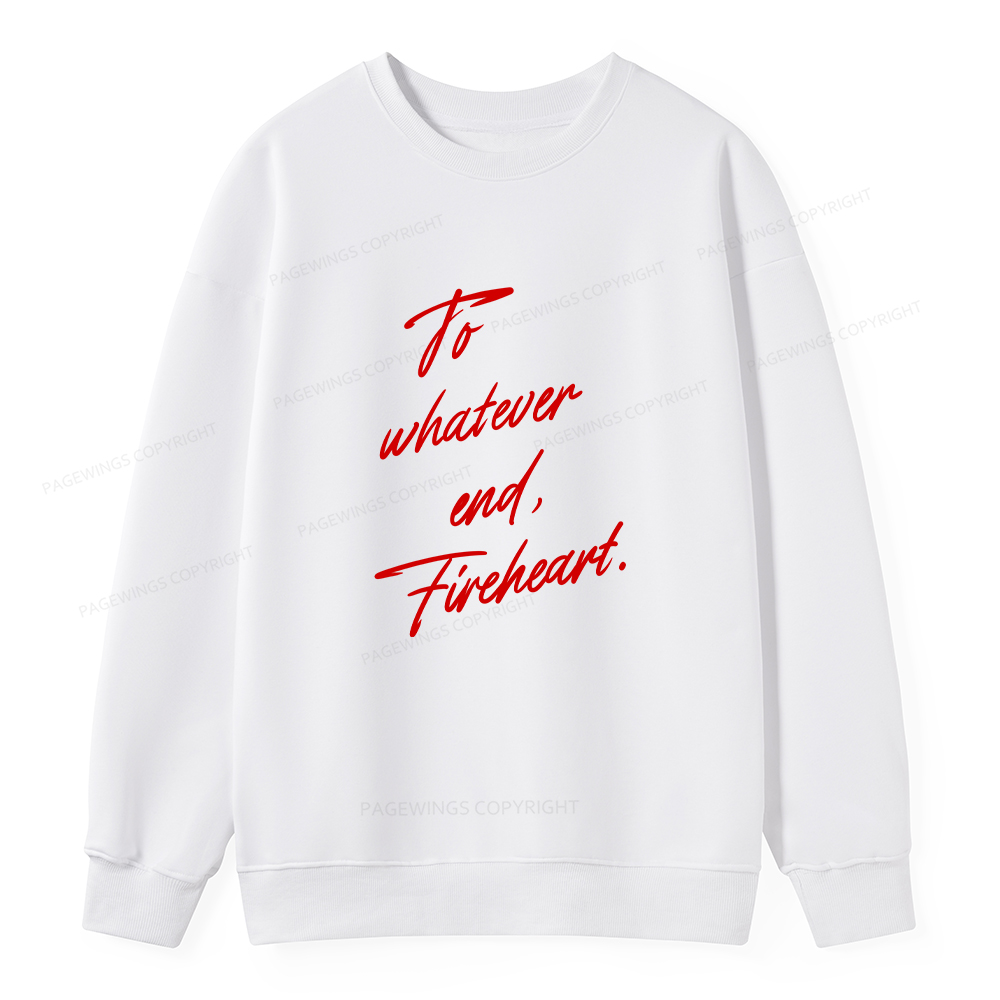 Pagewings To Whatever End Fireheart Unisex Classic Sweatshirt