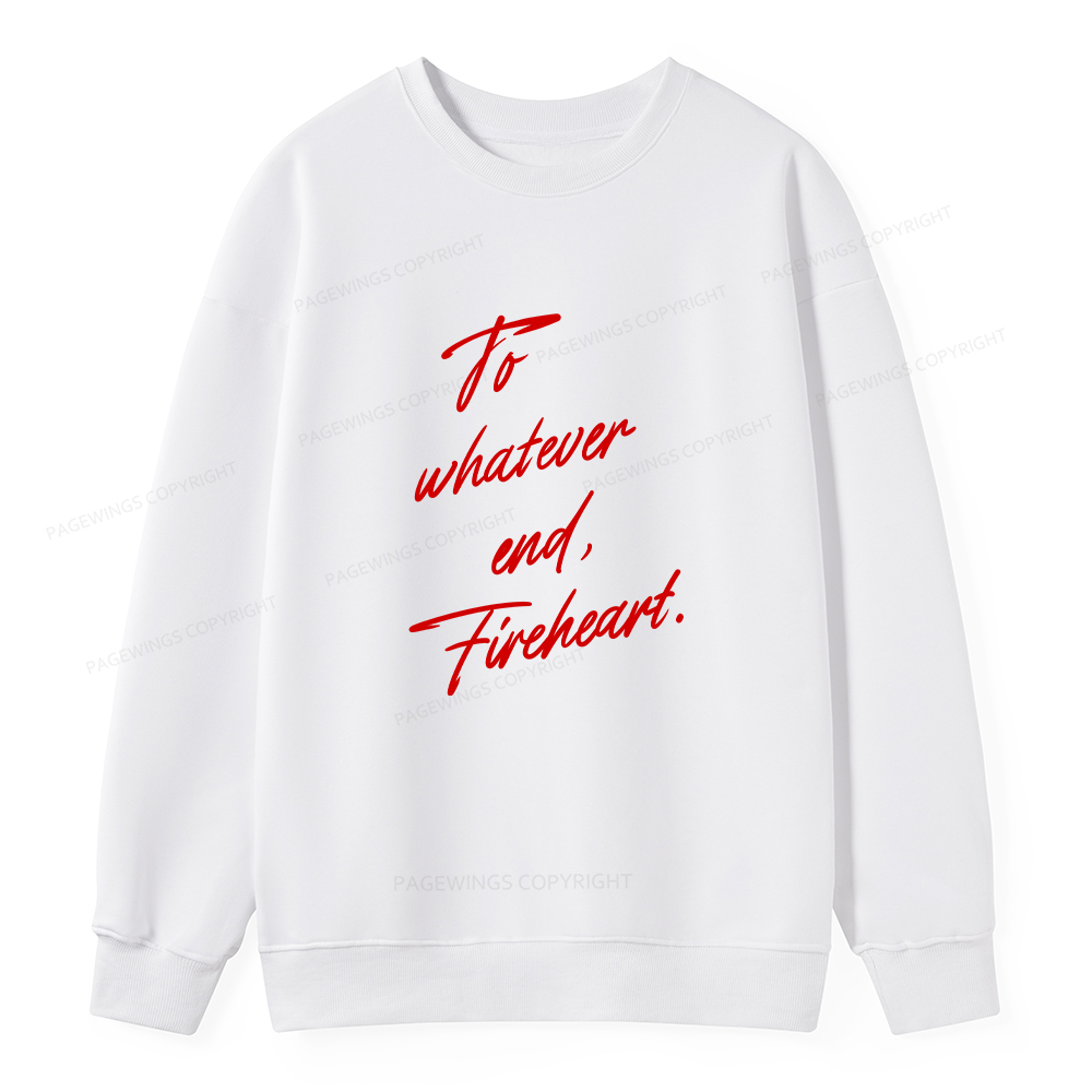 Pagewings To Whatever End Fireheart Unisex Classic Sweatshirt