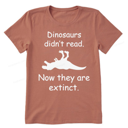Pagewings Dinosaurs Didn't Read Unisex Classic T-shirt
