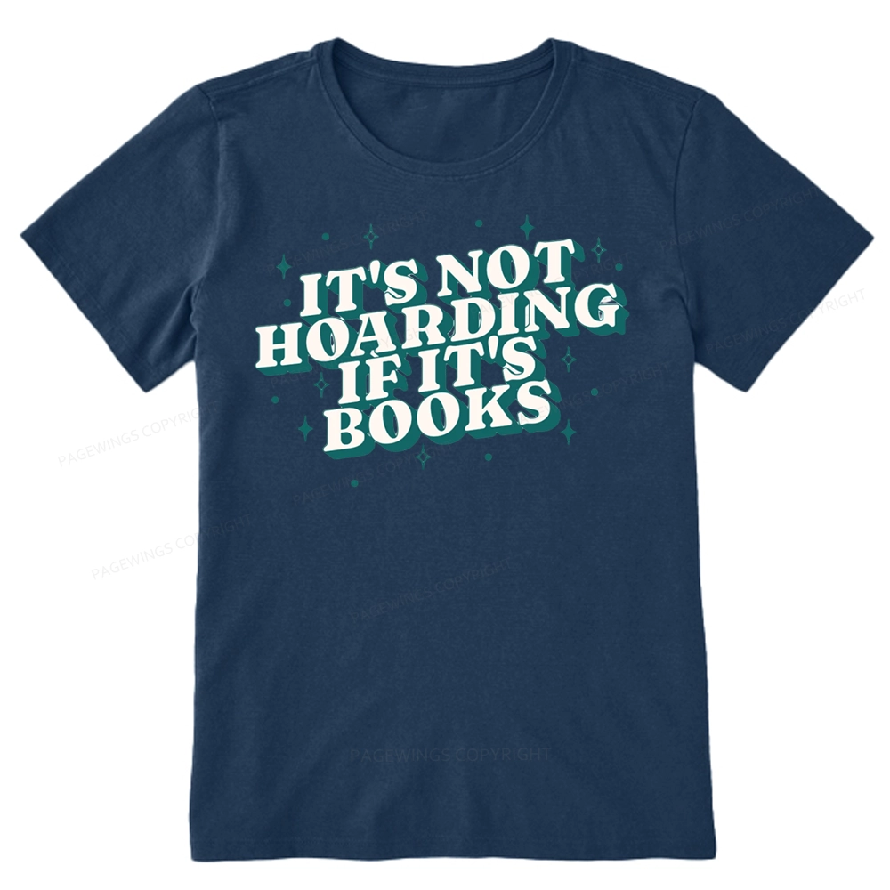 Pagewings It's Not Hoarding If It's Books Unisex Classic T-shirt
