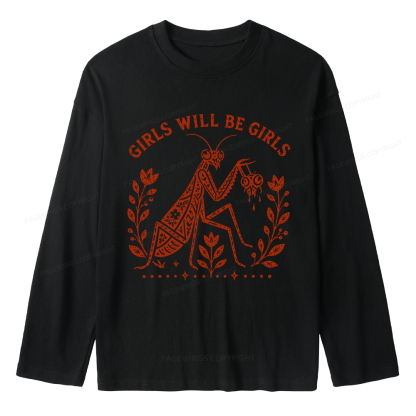 Pagewing Girls Will Be Girls Unisex Lightweight Long Sleeve T-Shirt