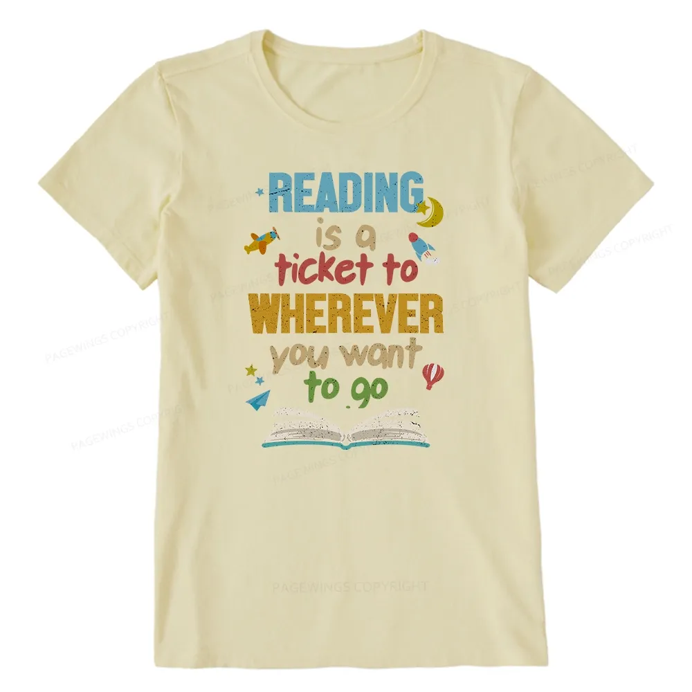 Pagewings Reading Is A Ticket Unisex Classic T-shirt
