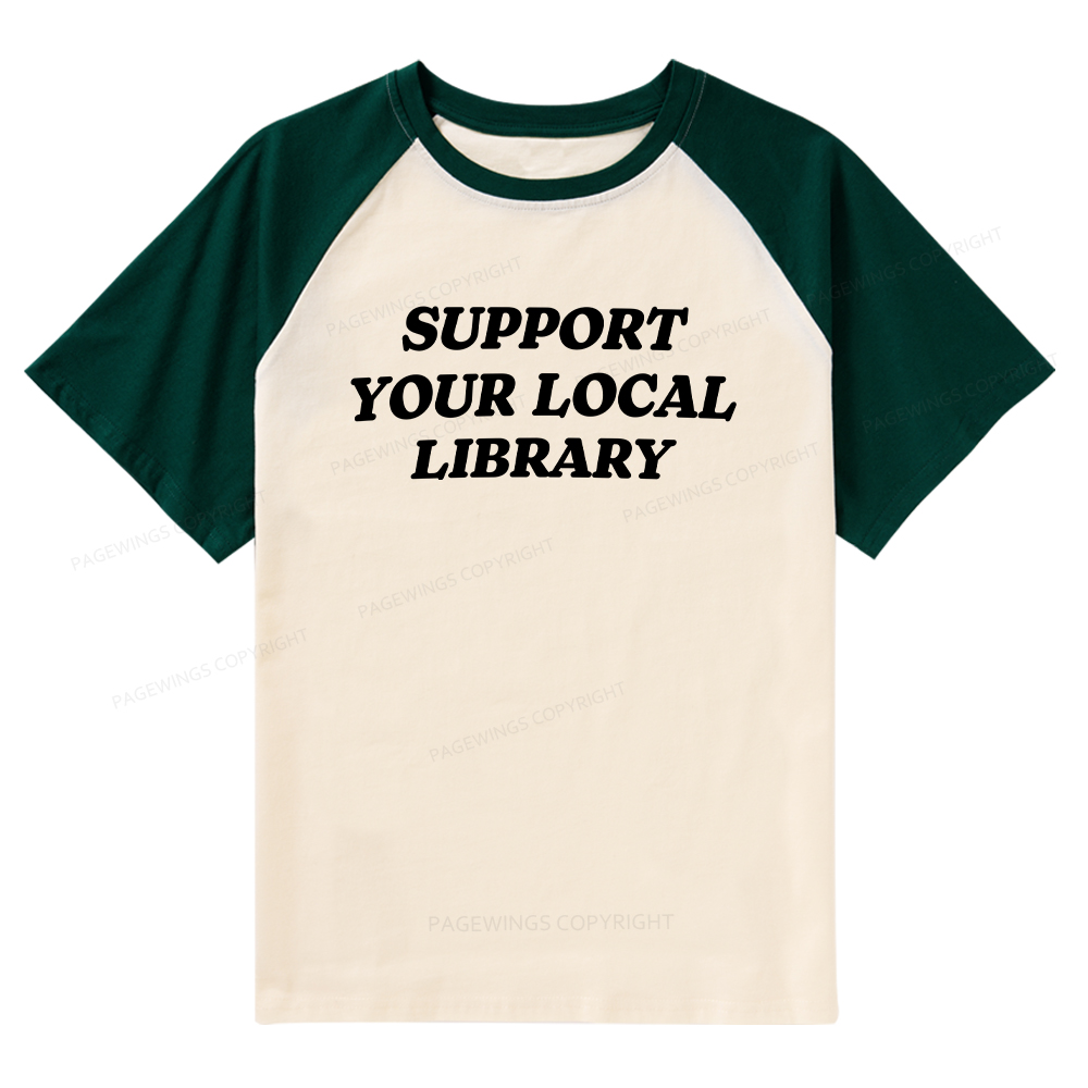 Pagewings Support Your Local Library Raglan T-shirt