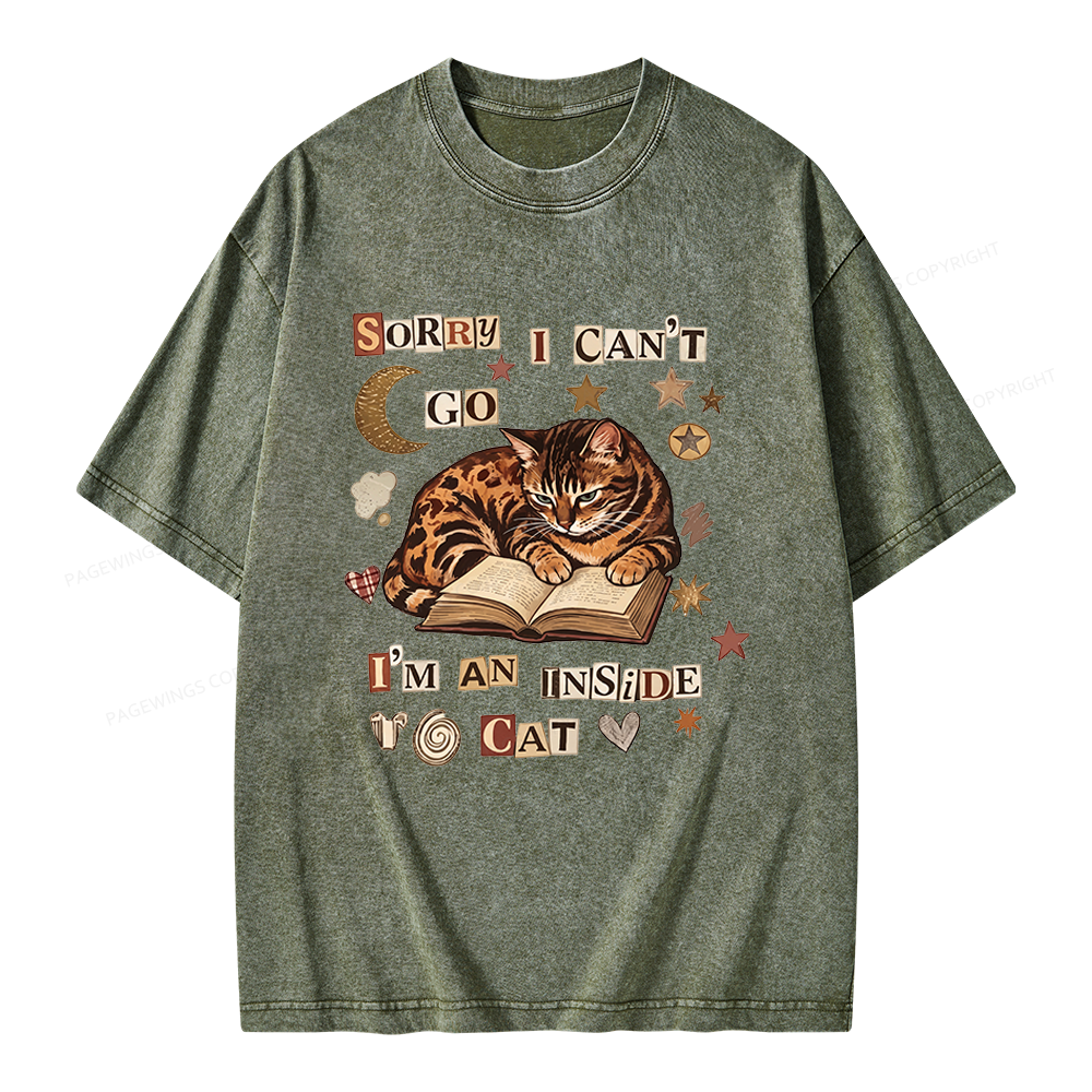 Pagewings Sorry I Can't Go I'm an Inside Cat Unisex Washed T-shirt