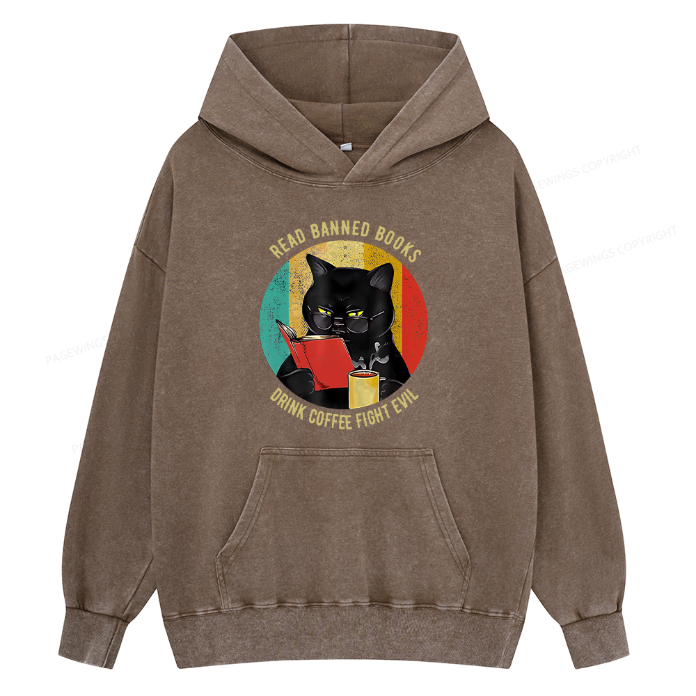 Pagewings Read Banned Books Drink Coffee Fight Evil Retro Cat Lovers Unisex Washed Hoodie
