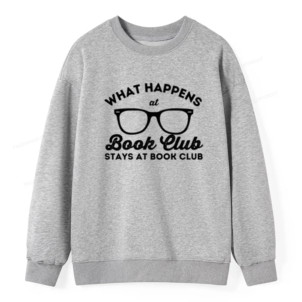 Pagewings What Happens At Book Club Unisex Classic Sweatshirt