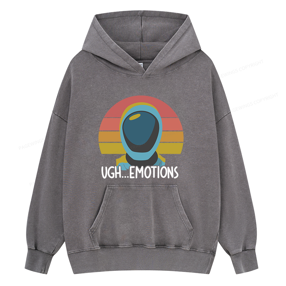 Pagewings Ugh...Emotions Unisex Washed Hoodie