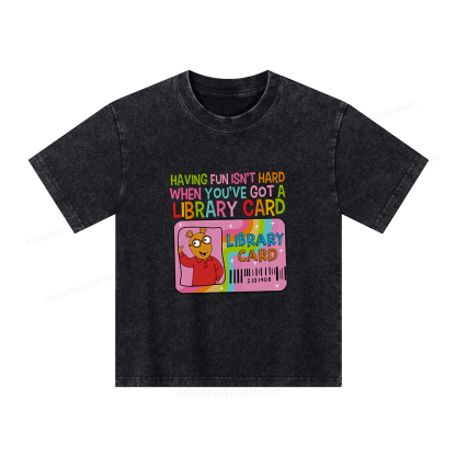 Pagewings Having Fun Isn't Hard When You've Got A Library Card Teacher Vintage Unisex Kids Washed T-shirt
