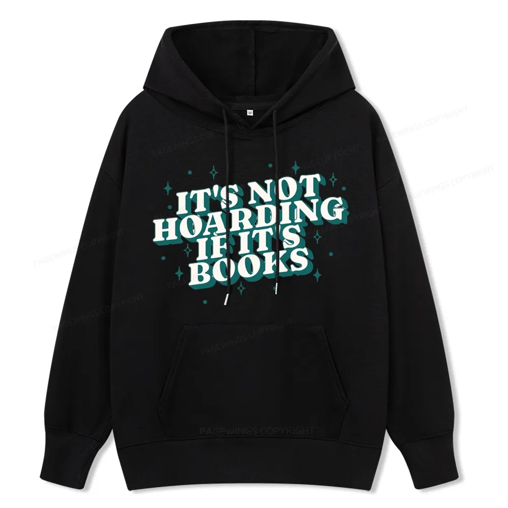 Pagewings It's Not Hoarding If It's Books Unisex Classic Hoodie
