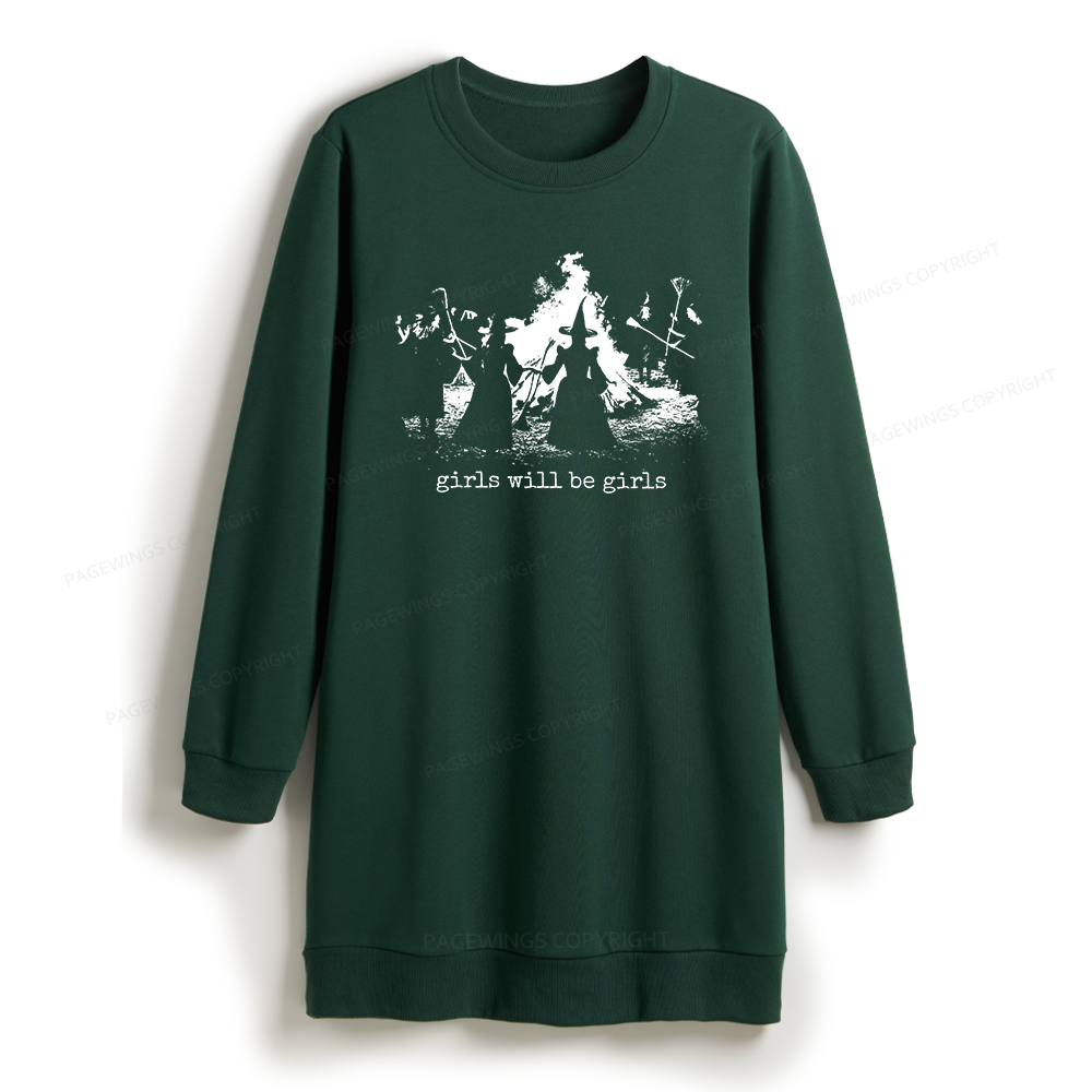 Pagewings Girls Will Be Girls Sweatshirt Dress