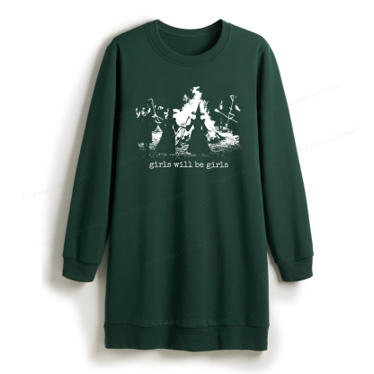Pagewings Girls Will Be Girls Sweatshirt Dress