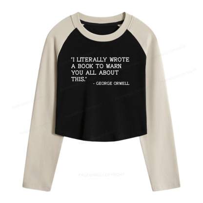Pagewings I Literally Wrote A Book To Warn Women Long Sleeve Crop Raglan T-shirt