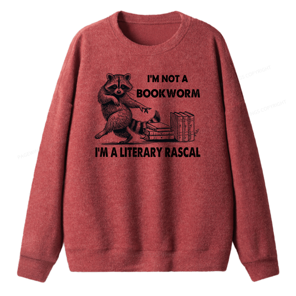 Pagewings I'm Not A Bookworm I'm A Literary Rascal Unisex Knit Sweatshirt
