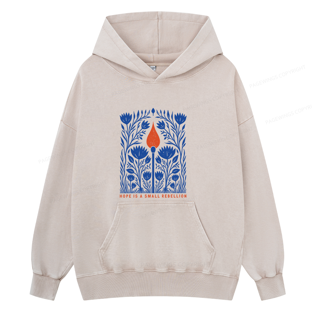 Pagewings Hope Is A Small Rebellion Unisex Washed Hoodie