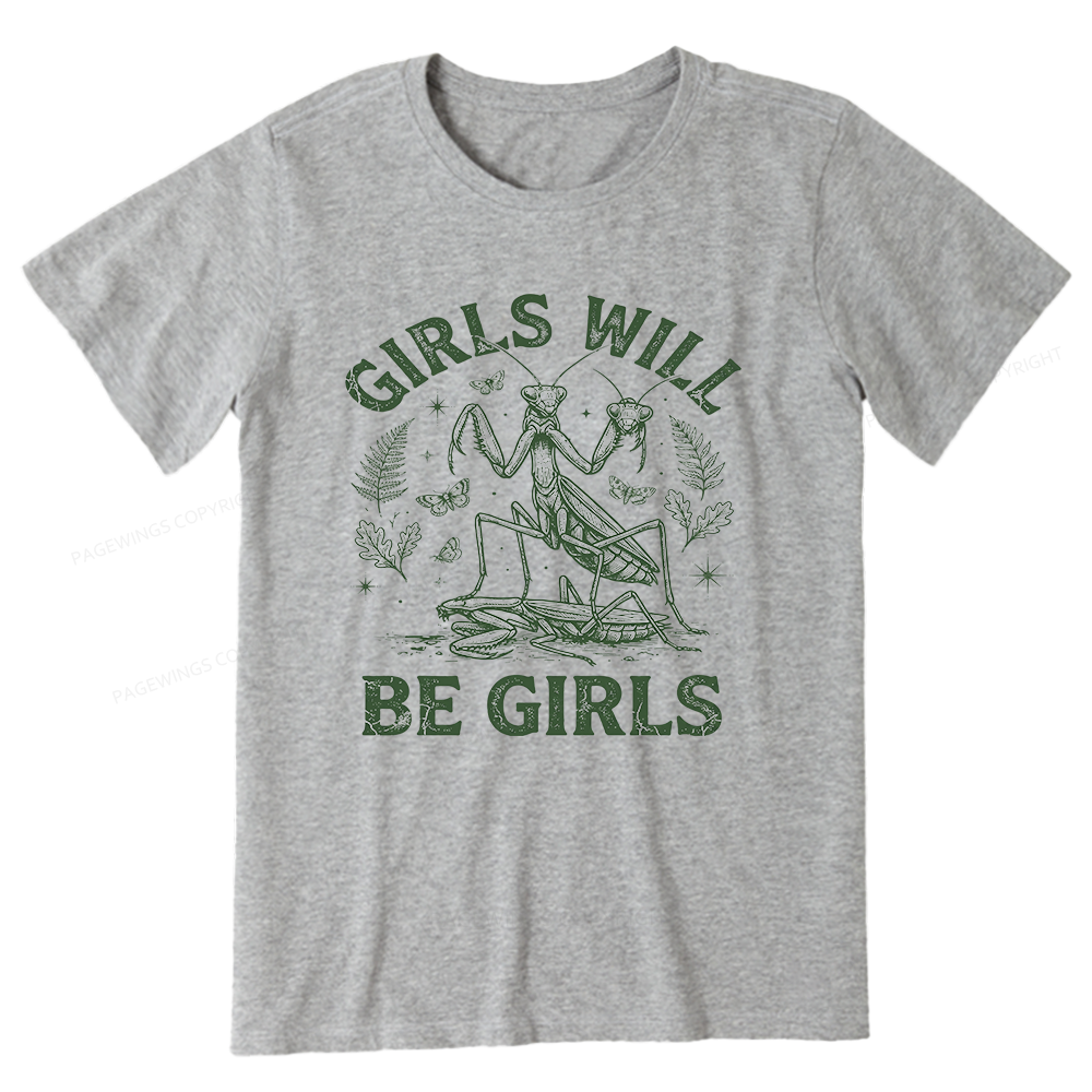 Pagewings Girls Will Be Girls Unisex Classic T-shirt