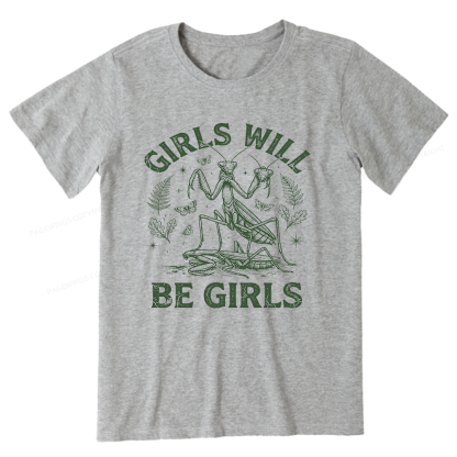 Pagewings Girls Will Be Girls Unisex Classic T-shirt