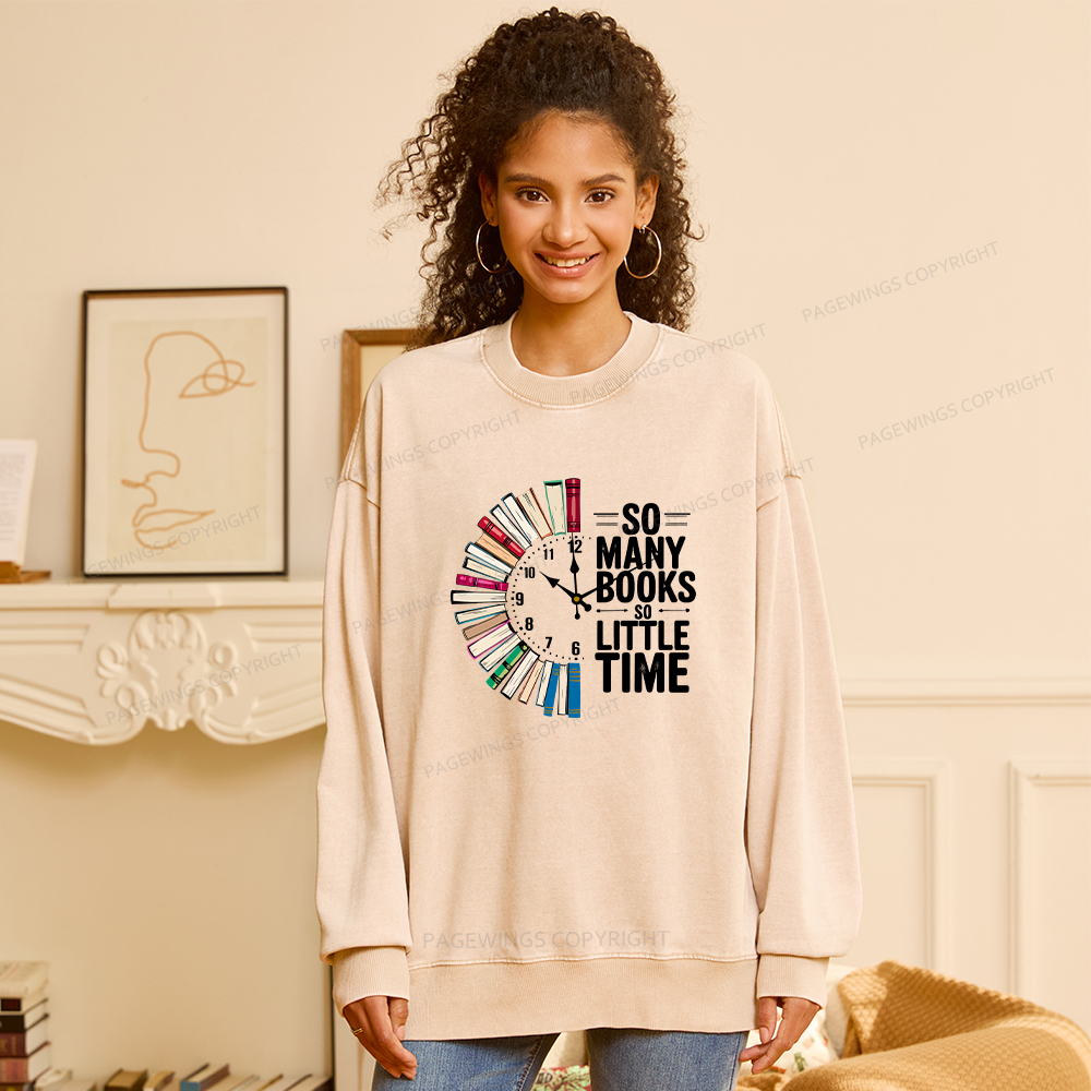 Pagewings So Many Books So Little Time Unisex Washed Sweatshirt